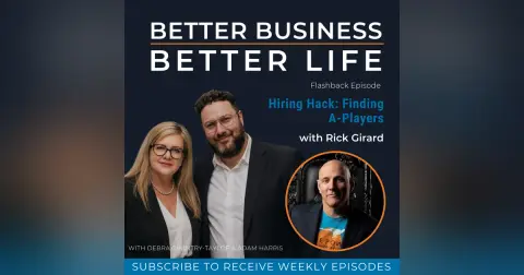 Hiring Hack: Finding A–Players with Rick Girard