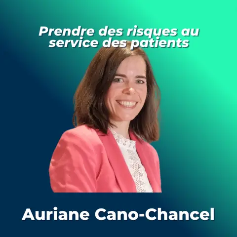 #26 - Auriane Cano-Chancel, Head Oncologie AstraZeneca France - La révolution de l'espoir en oncologie