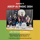 Episode 15. ABOP At PASIC 2024