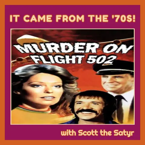 It Came From The '70s -MURDER ON FLIGHT 502 (1975)