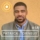 58. Patrick Torneus – ”Du måste vara engagerad för att göra skillnad.”