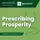 Prescribing Prosperity