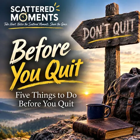 Before You Quit: 5 Things to Do Before You Walk Away