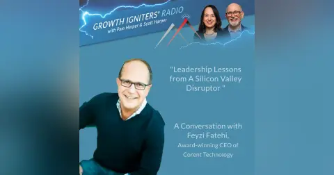 Leadership Lessons from A Silicon Valley Disruptor – with Feyzi Fatehi