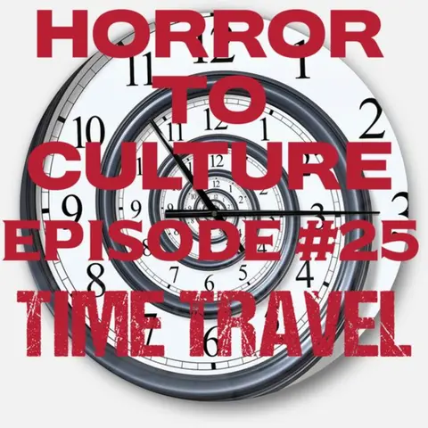 HORROR TO CULTURE 25