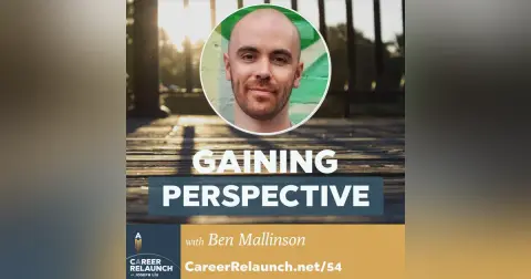Gaining Perspective with Ben Mallinson- CR54