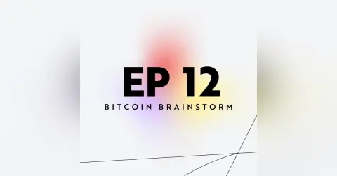 Supporting The Bitcoin Community | Bitcoin Brainstorm 12