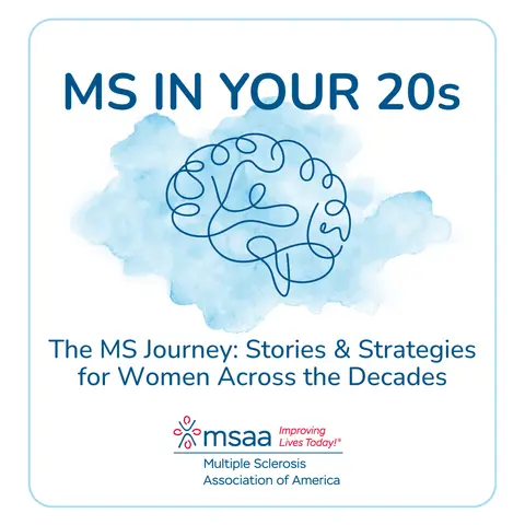 Episode 24: MS in Your 20s – The MS Journey: Stories and Strategies for Women Across the Decades