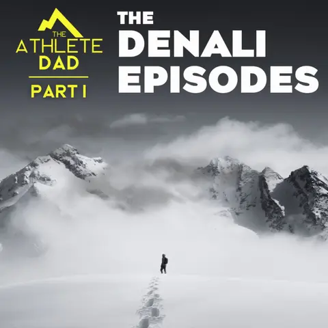Bonus: The Denali Episodes - Part 1