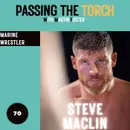 Ep. 70: Steve Maclin - Military Influence on Pro Wrestling