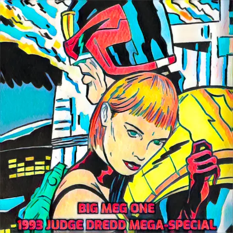ep 30 – 1993 Judge Dredd Mega-Special