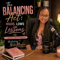 The Balancing Act: Highs, Lows & Lessons