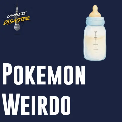 Pokemon card weirdos and vodka baby bottles