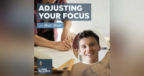 Adjusting Your Focus with Matt Oliver- CR107