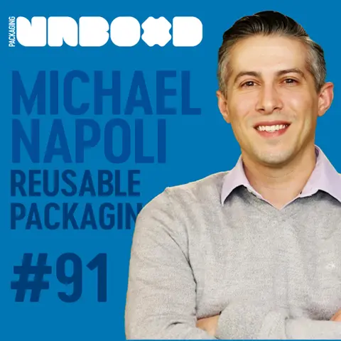 Designing Sustainable Packaging Part 3 of 4: Reusable Packaging | Ep 91