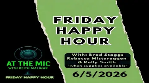 ATM HAPPY HOUR with Keith and the gang! (6/5/2026)