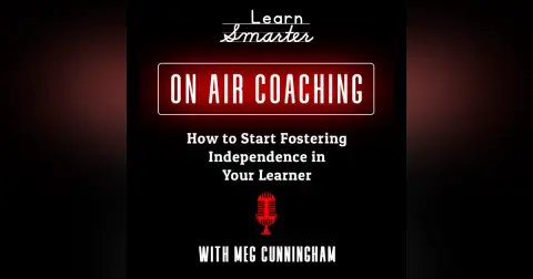 40: How to Start Fostering Independence in Your Learner with Meg Cunningham