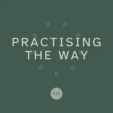 Practising the Way · Witness · Tim May · 1st December 2024