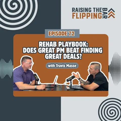 Rehab Playbook: Does Great PM Beat Finding Great Deals?
