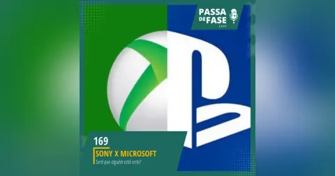 #169 | Sony X Microsoft: Será que alguém está certo?
