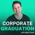 Corporate Graduation