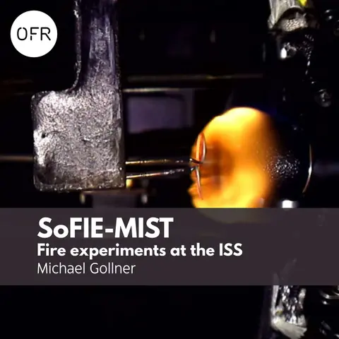 221 - Fire experiments at the ISS (SoFIE-MIST) with Michael Gollner