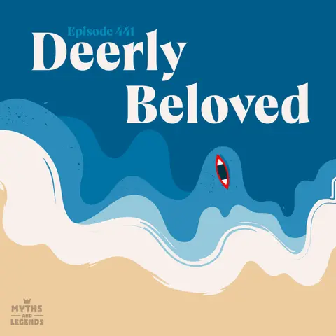 441: Celtic folklore: Deerly Beloved