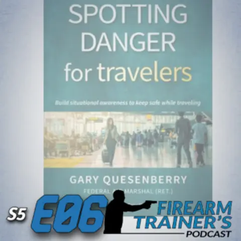 S5E06 Spotting Danger for Travelers