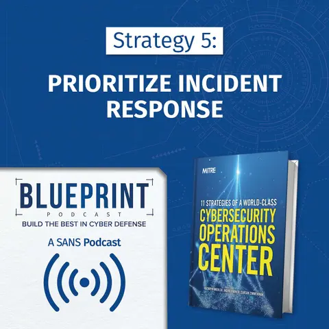 Strategy 5: Prioritize Incident Response