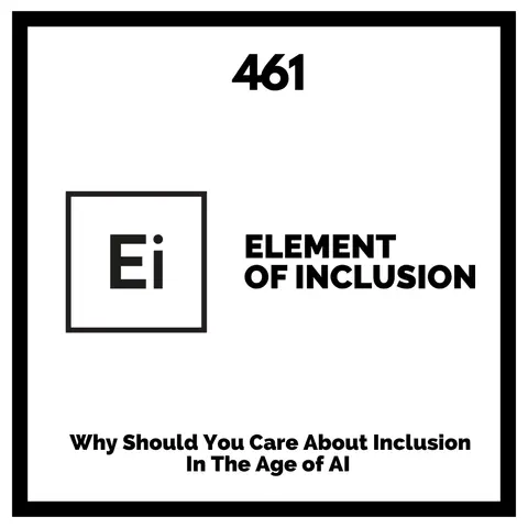 Why Should You Care About Inclusion In The Age of AI