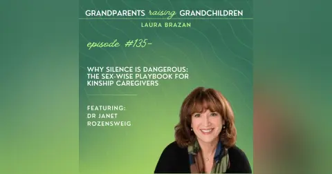 Why Silence Is Dangerous: The Sex-Wise Playbook for Kinship Caregivers