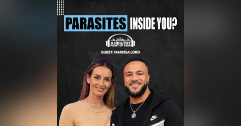 Are Parasites Really Living Inside You? Marissa Lord on Gut Health & Cleansing | Ep. 184