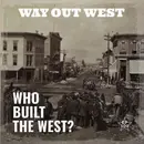 Who Built the American West?
