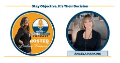 Angela Harkins - Stay Objective, It's Their Decision