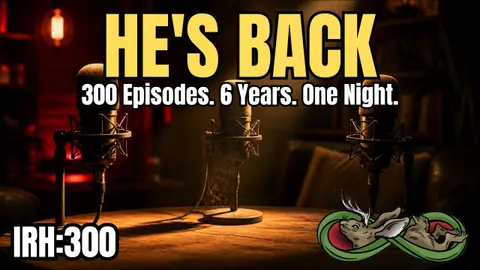 BONUS EPISODE: Jeff Returns for Our 300th Episode & 6-Year Anniversary