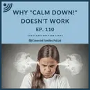 Why "Calm Down!" Doesn't Work