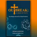 Episode 563: Outbreak: A Crisis of Faith with Noah Lugeons