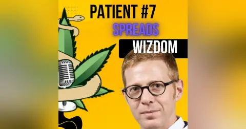 E188-3 Israel’s Cannabis Patient #7 Spreads Wizdom - Gil Luxenbourg Part 3