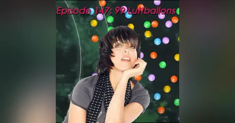 147: 99 Luftballons