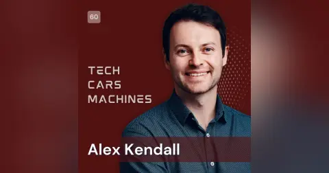 60. Alex Kendall, Co Founder & CEO, Wayve