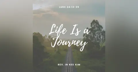 Life Is a Journey