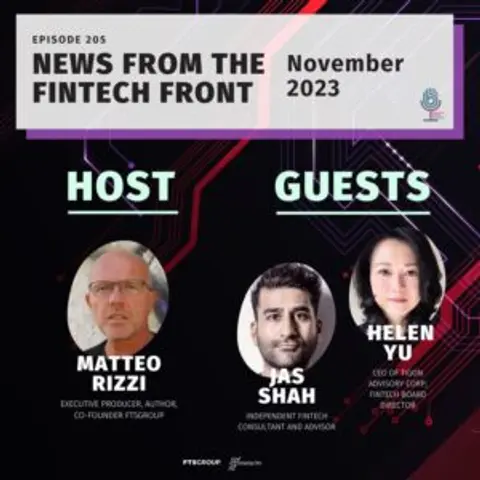 Episode 205: News From The FinTech Front (November 2023)