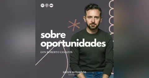 Sobre Crear Oportunidades con Roberto Cavazos