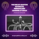 The Rise of Adaptive Pathways: Personalized Learning at Scale