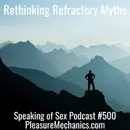 Rethinking Refractory Myths