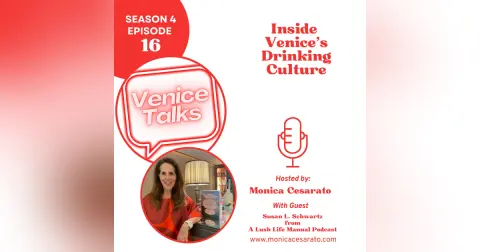 S4 Ep.16 - The Drinking Culture of Venice - A chat with Susan L. Schwartz