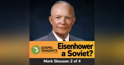 Was Eisenhower Soviet Agent? Mark Skousen Challenges Uncle Cleon (Mark Skousen 2 of 4)