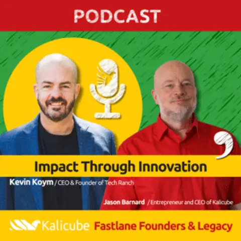 Impact Through Innovation – Fastlane Founders with Kevin Koym