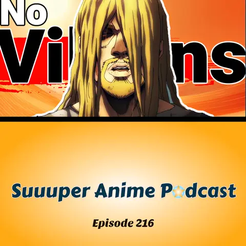 I Have No Enemies! - Does Anime Need Villains? | Ep. 216