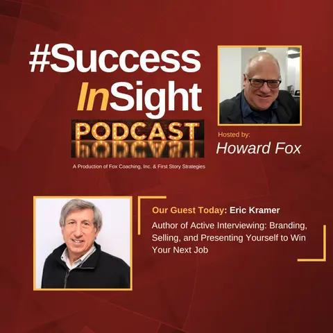 Eric Kramer - Author of Active Interviewing: Branding, Selling, and Presenting Yourself to Win Your Next Job